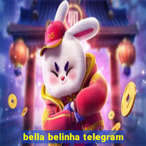 bella belinha telegram